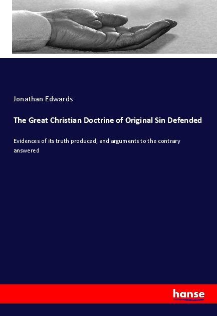 Vorderes Coverbild The Great Christian Doctrine of Original Sin Defended