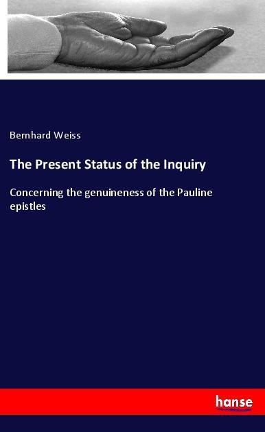 Vorderes Coverbild The Present Status of the Inquiry