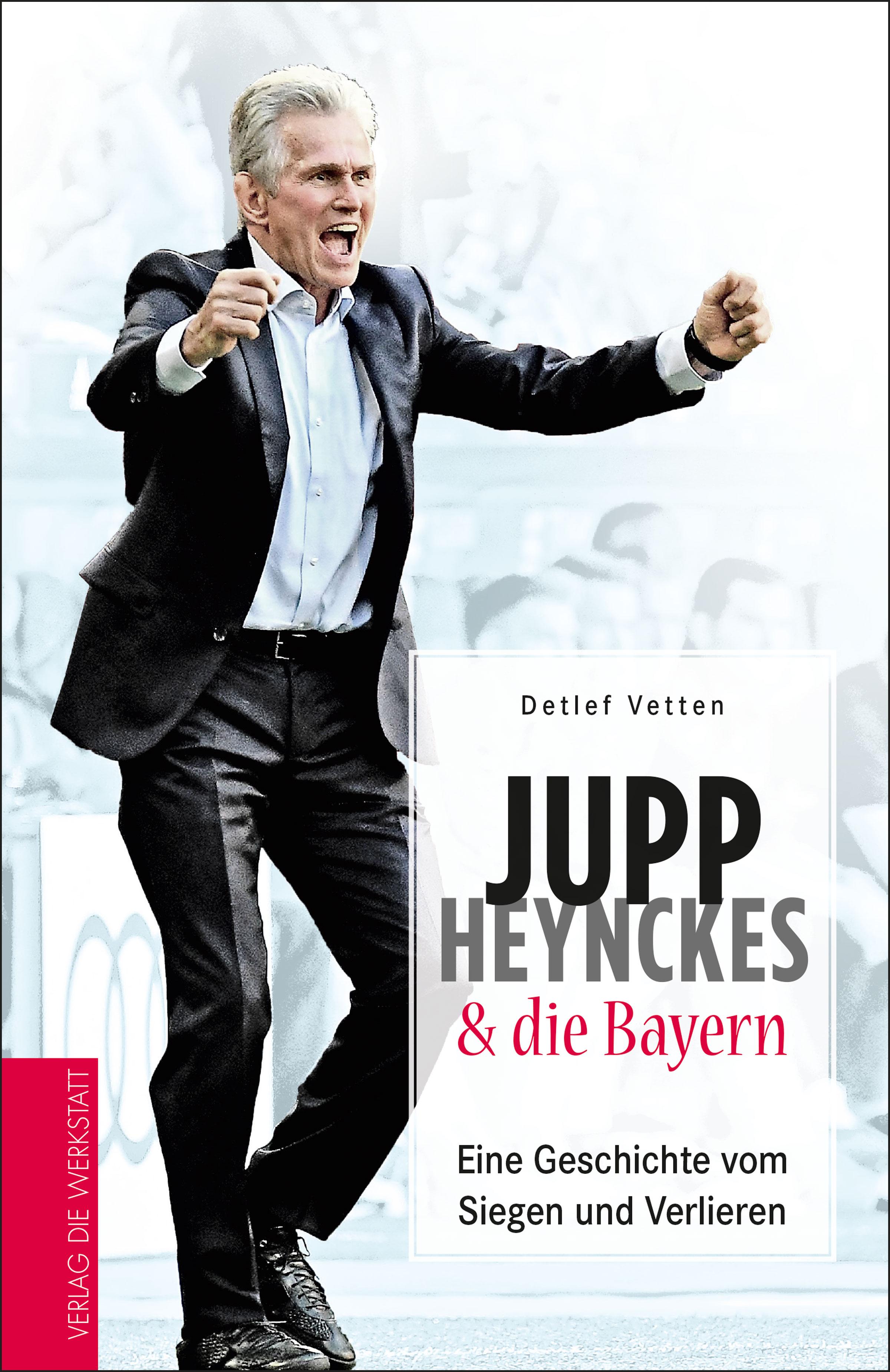 Vorderes Coverbild Jupp Heynckes und die Bayern