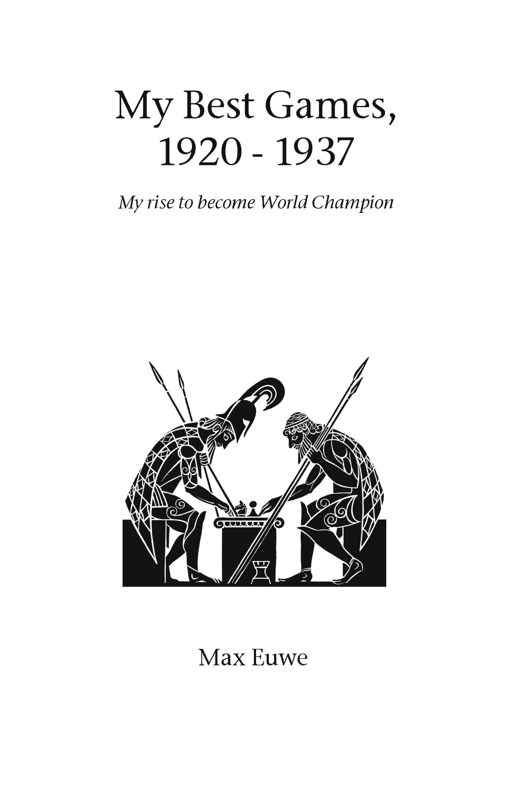 Vorderes Coverbild My Best Games, 1920 - 1937