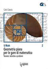 Vorderes Coverbild Geometria piana per le gare di matematica. Teoremi, tecniche e problemi