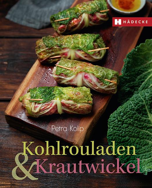 Vorderes Coverbild Kohlrouladen und Krautwickel