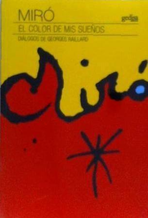 Vorderes Coverbild Miró : el color de mis sueños : diálogos de Georges Raillard