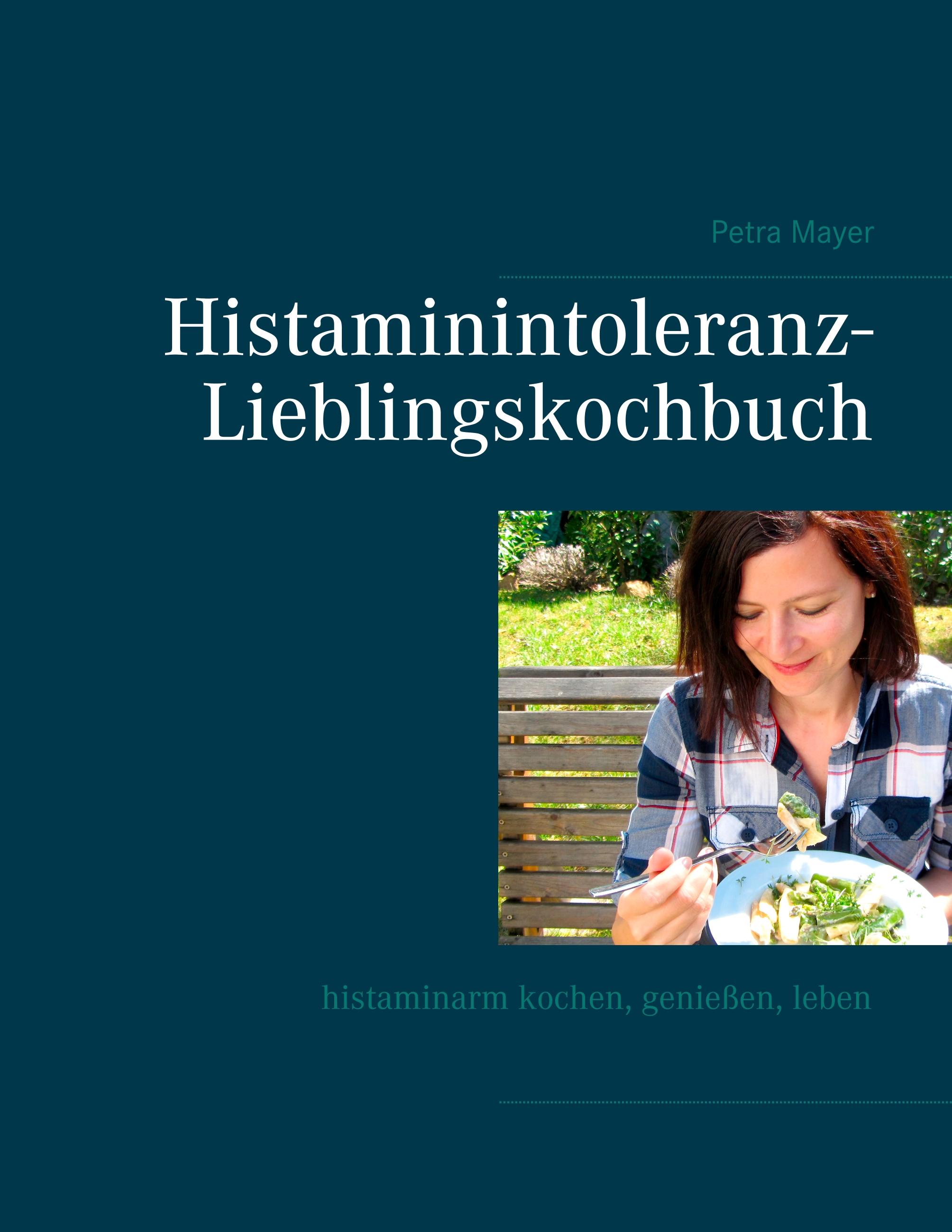 Vorderes Coverbild Histaminintoleranz-Lieblingskochbuch