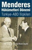Vorderes Coverbild Menderes Hükümetleri Dönemi Türkiye - ABD Iliskileri