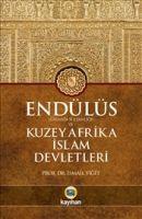 Vorderes Coverbild Endülüs Girnata Sultanligi ve Kuzey Afrika Islam Devletleri