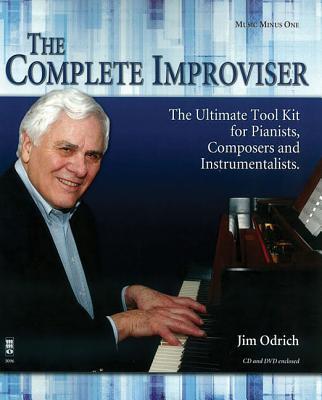 Vorderes Coverbild The Complete Improviser - The Ultimate Tool Kit for Pianists, Composers and Instrumentalists