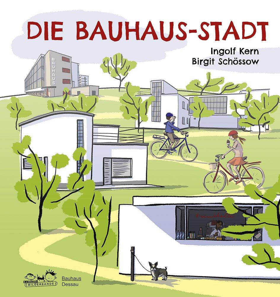 Vorderes Coverbild Die Bauhaus-Stadt