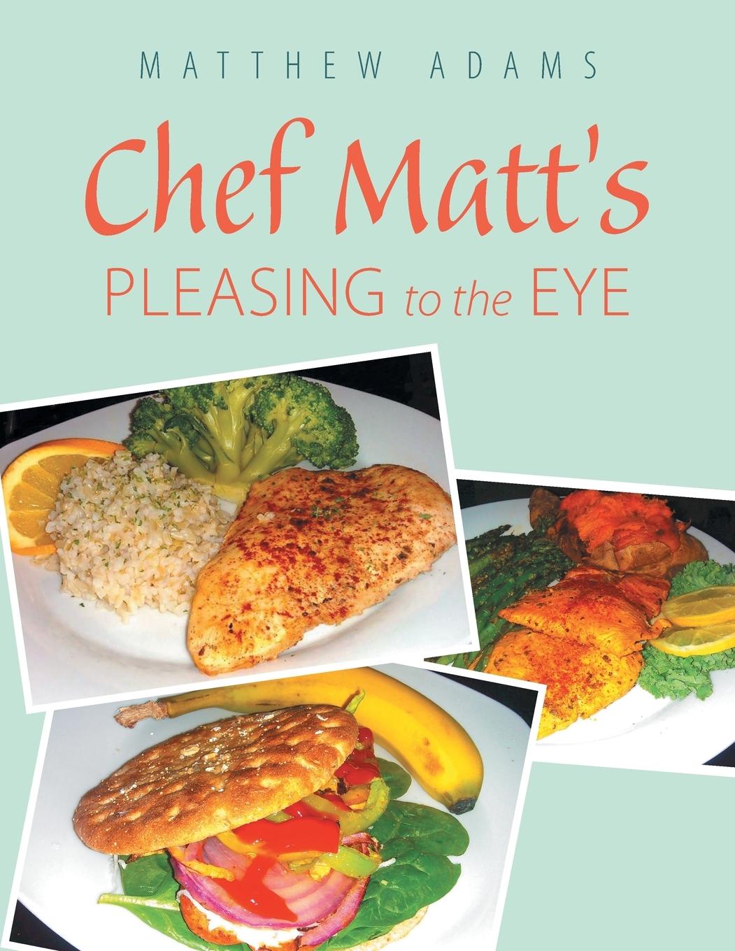 Vorderes Coverbild Chef Matt'S Pleasing to the Eye