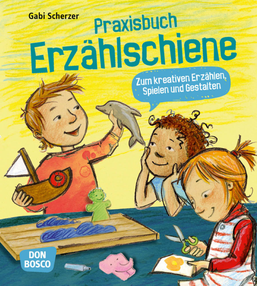 Vorderes Coverbild Praxisbuch Erzählschiene. Zum kreativen Erzählen, Spielen und Gestalten