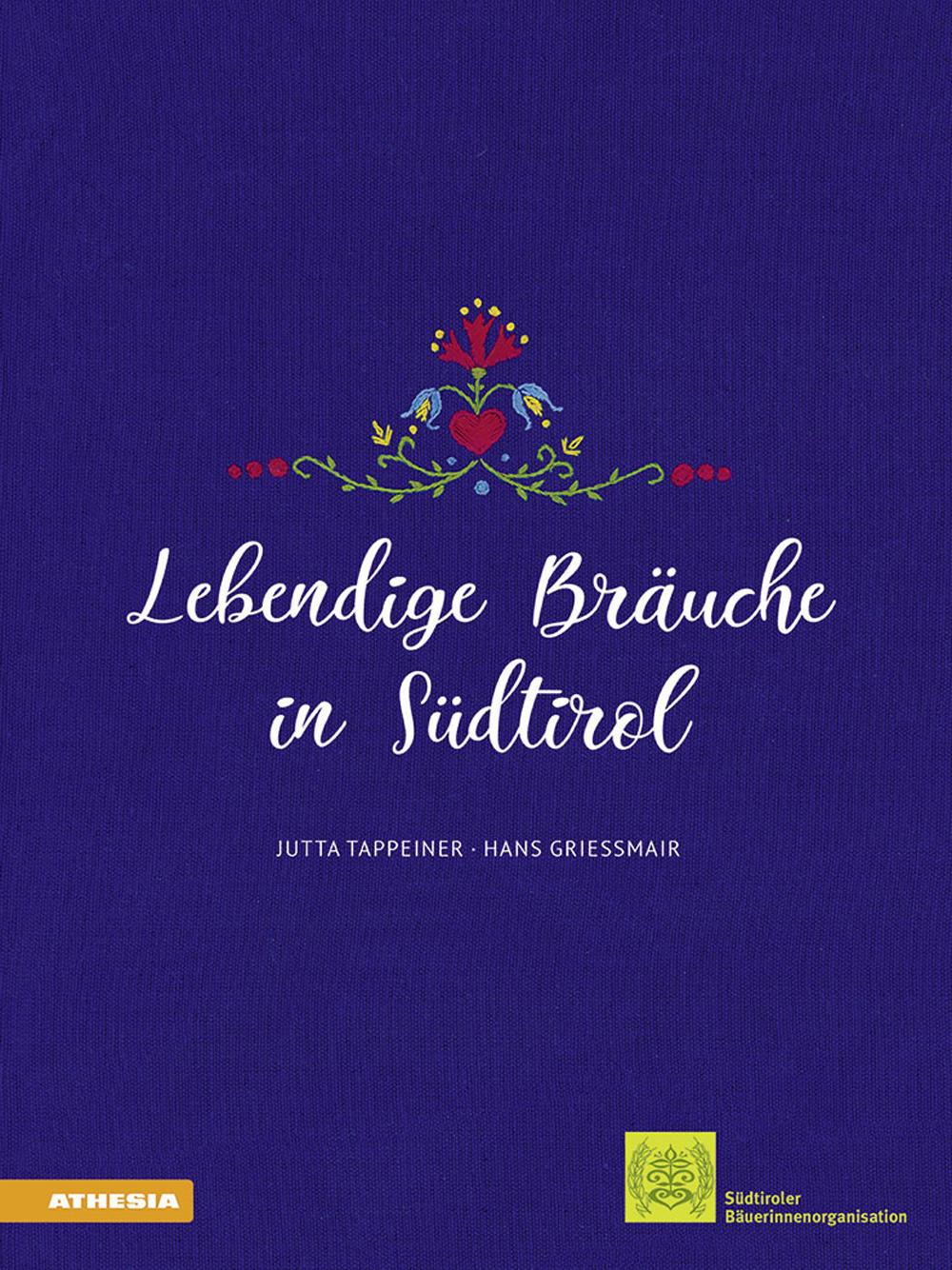 Vorderes Coverbild Lebendige Bräuche in Südtirol