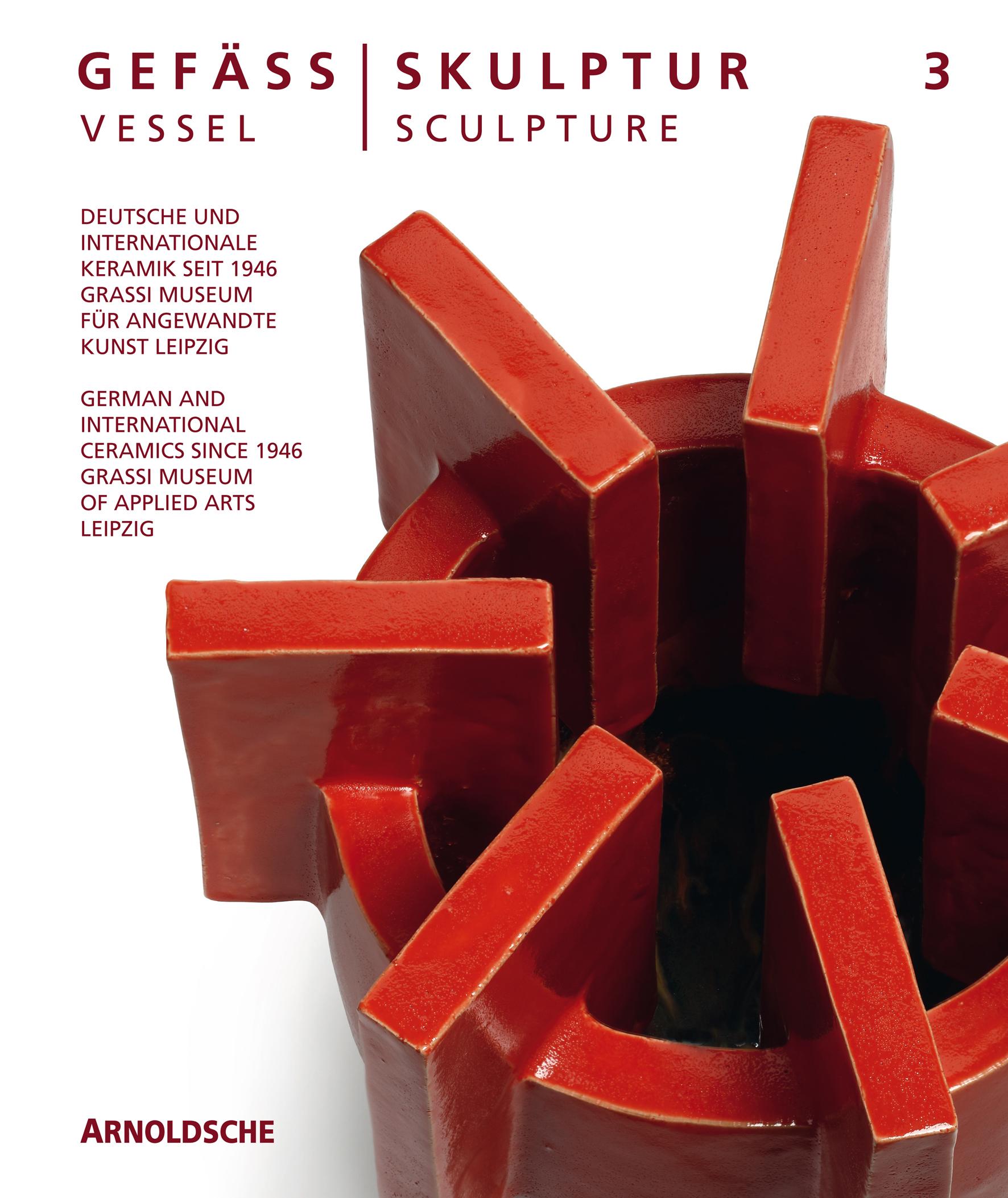 Vorderes Coverbild Gefäß / Skulptur 3. Vessel / Sculpture 3