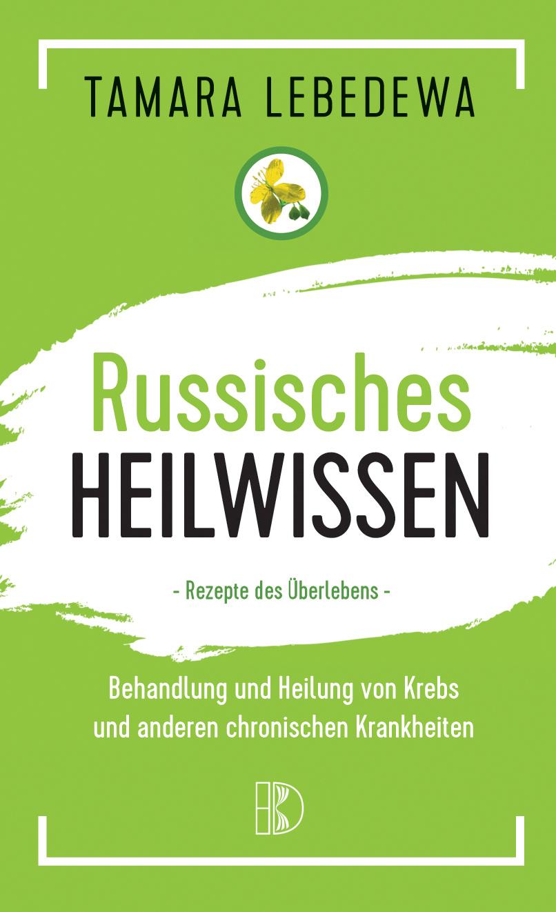 Vorderes Coverbild Russisches Heilwissen  -  Rezepte des Überlebens
