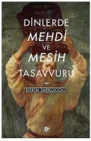 Vorderes Coverbild Dinlerde Mehdi ve Mesih Tasavvuru