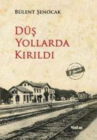 Vorderes Coverbild Düs Yollarda Kirildi