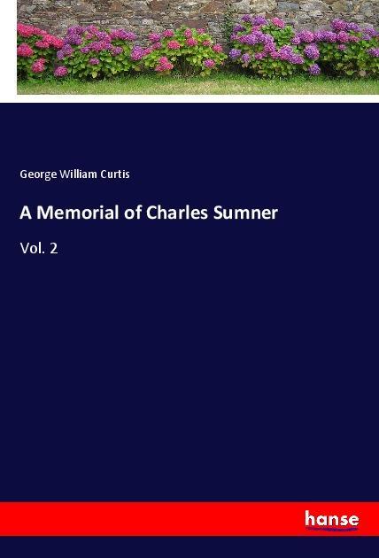 Vorderes Coverbild A Memorial of Charles Sumner