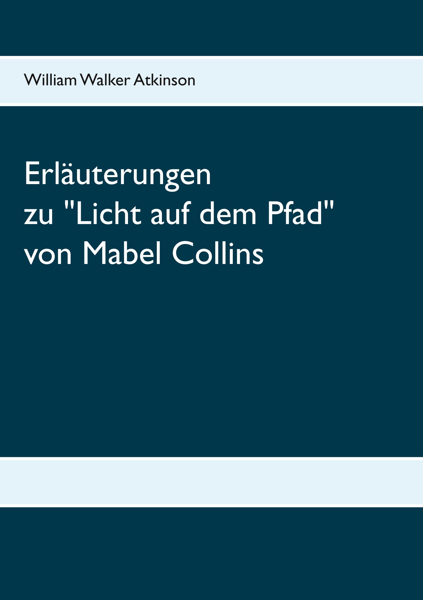 Vorderes Coverbild Erläuterungen zum Handbuch Licht auf dem Pfad von Mabel Collins