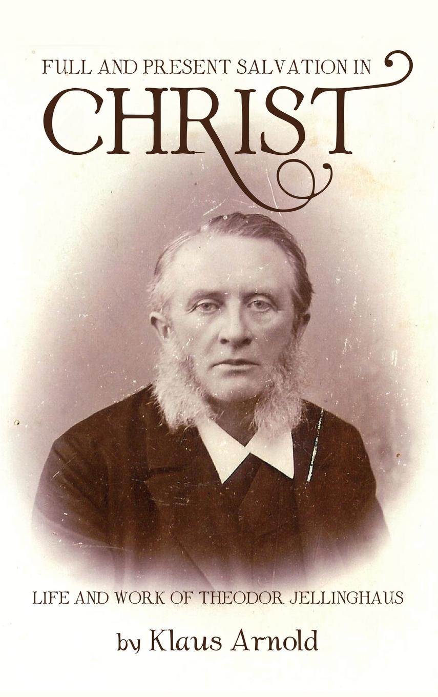 Vorderes Coverbild Full and Present Salvation in Christ