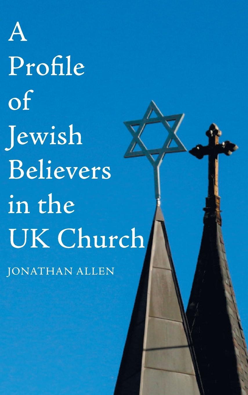 Vorderes Coverbild A Profile of Jewish Believers in the UK Church