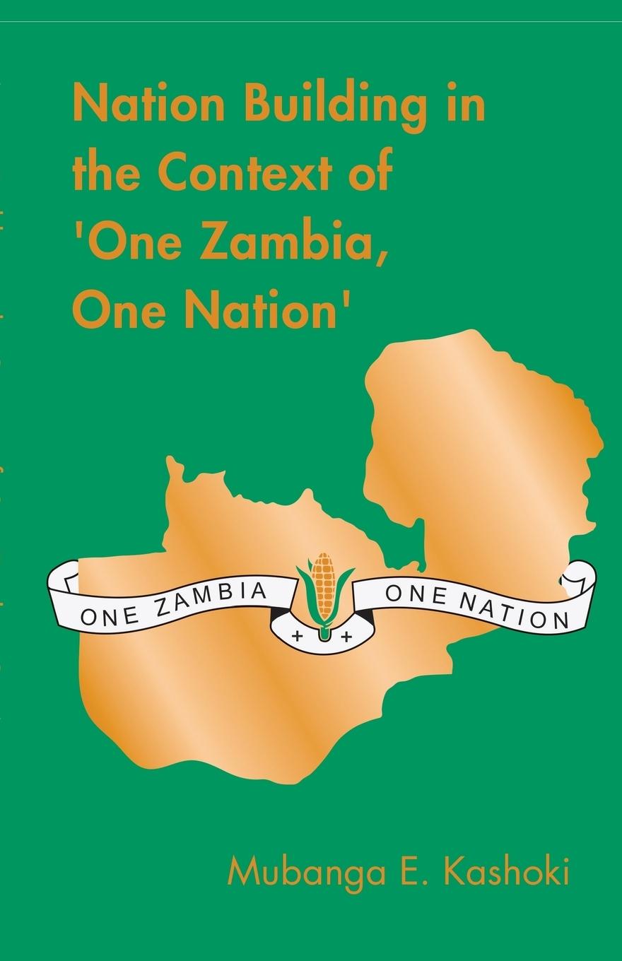 Vorderes Coverbild Nation Building in the Context of 'One Zambia One Nation'