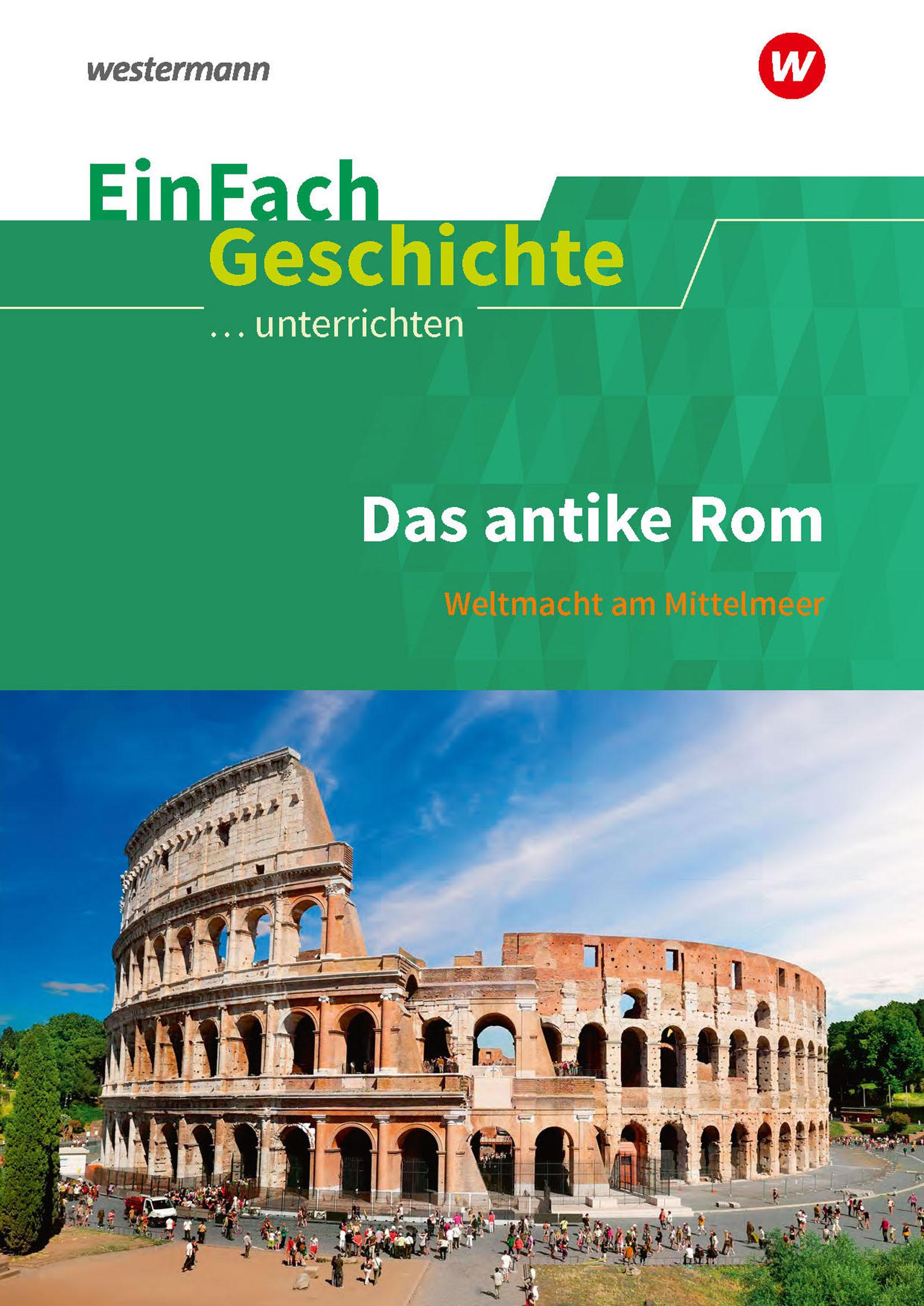 Vorderes Coverbild Das antike Rom. EinFach Geschichte ...unterrichten