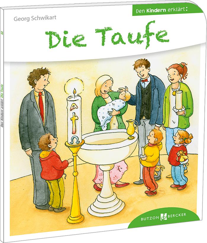 Vorderes Coverbild Die Taufe den Kindern erklärt
