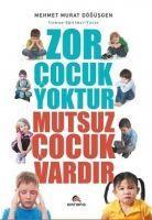 Vorderes Coverbild Zor Cocuk Yoktur Mutsuz Cocuk Vardir
