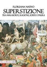 Vorderes Coverbild Superstizione. Tra malasorte, ragione, sorte e paura