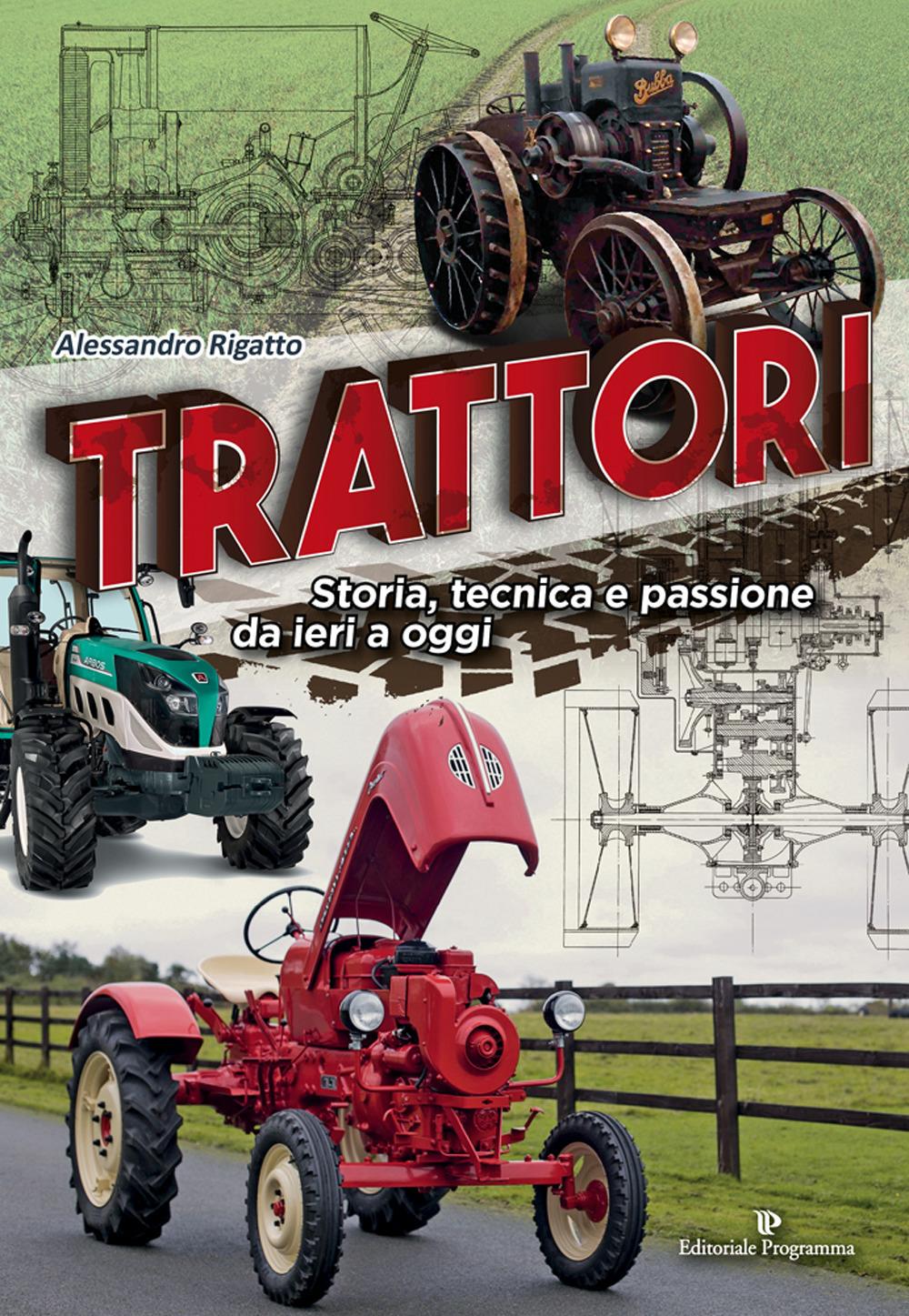 Vorderes Coverbild Trattori. Storia, tecnica e passione da ieri a oggi