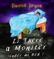 Vorderes Coverbild Is There a Monster Under My Bed?