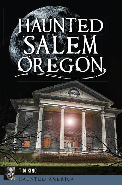 Vorderes Coverbild Haunted Salem, Oregon