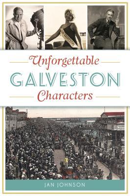 Vorderes Coverbild Unforgettable Galveston Characters