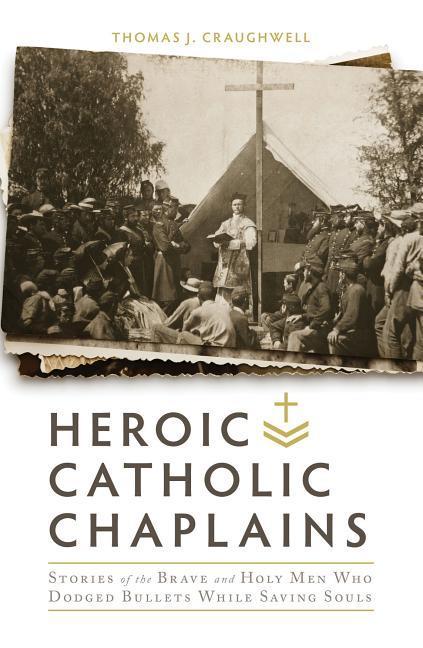 Vorderes Coverbild Heroic Catholic Chaplains
