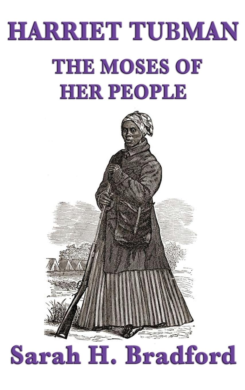 Vorderes Coverbild Harriet Tubman, the Moses of Her People