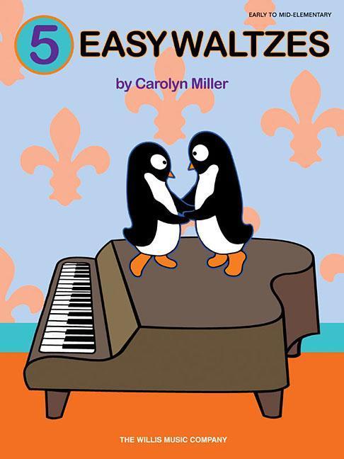 Vorderes Coverbild 5 Easy Waltzes: Early to Later Elementary Level