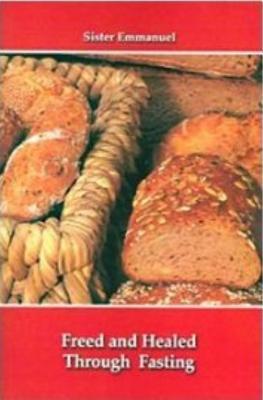 Vorderes Coverbild Freed and Healed Through Fasting