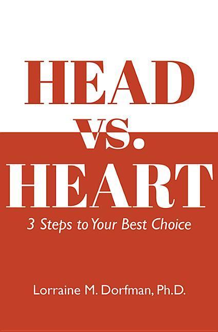 Vorderes Coverbild Head vs. Heart: 3 Steps to Your Best Choice
