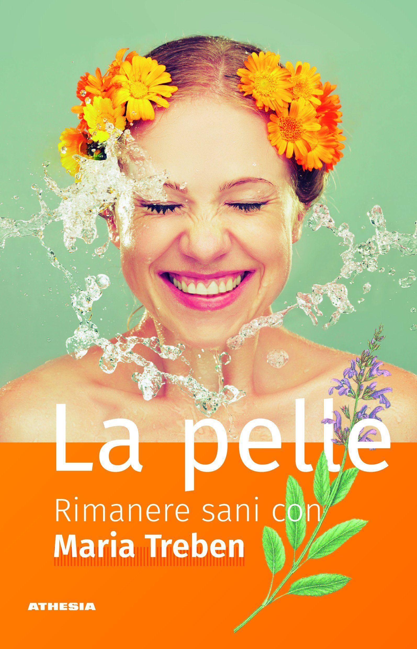 Vorderes Coverbild La pelle. Rimanere sani con Maria Treben