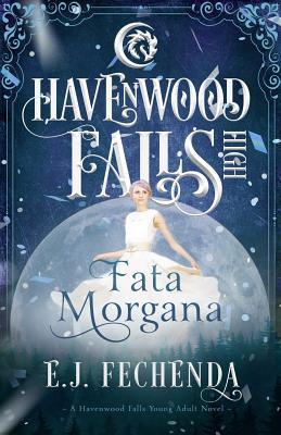 Vorderes Coverbild Fata Morgana: A Havenwood Falls High Novel