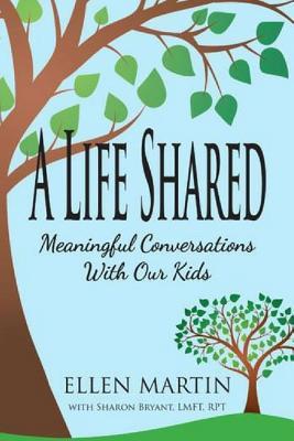 Vorderes Coverbild A Life Shared: Meaningful Conversations with Our Kids