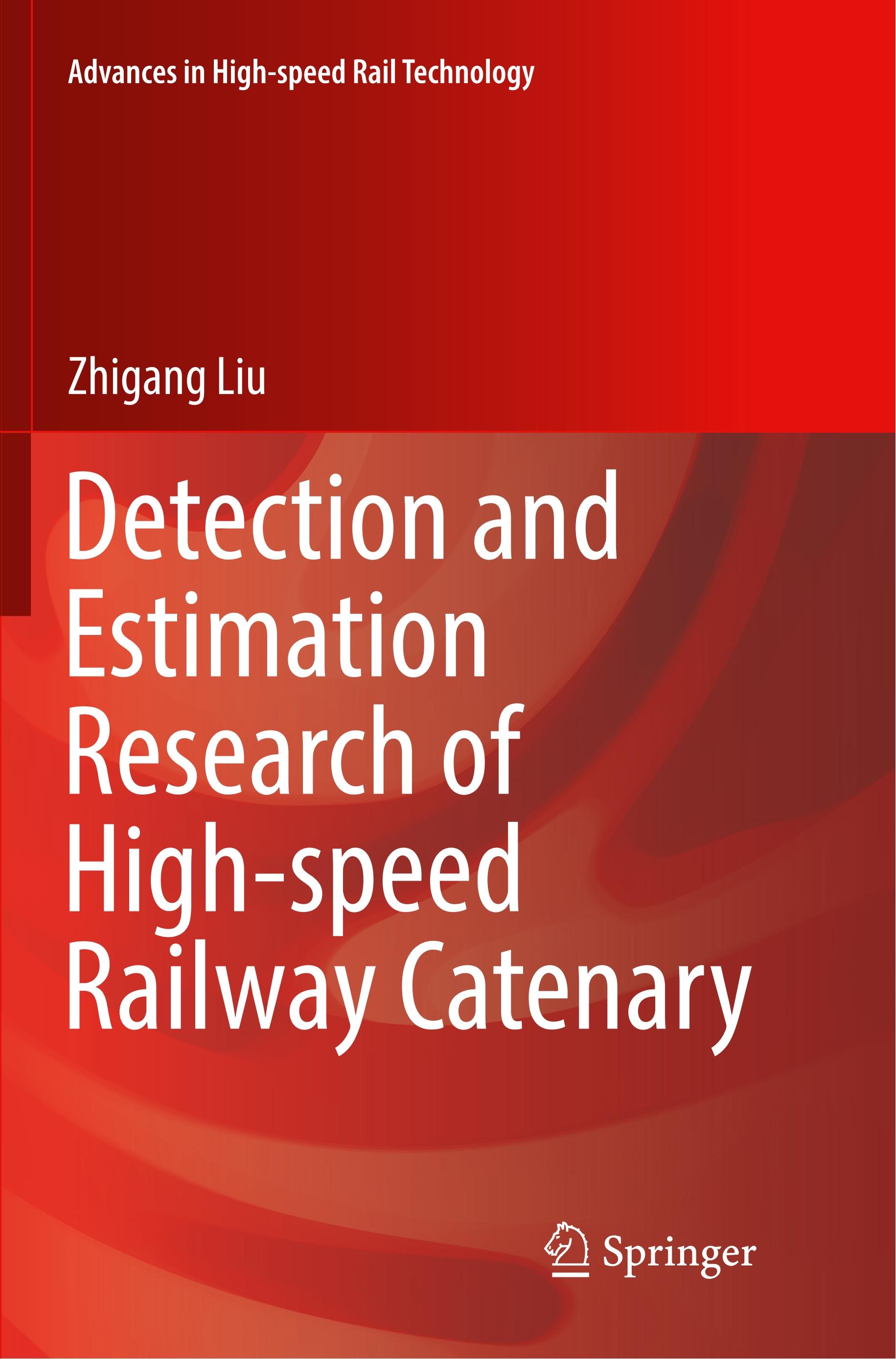 Vorderes Coverbild Detection and Estimation Research of High-speed Railway Catenary