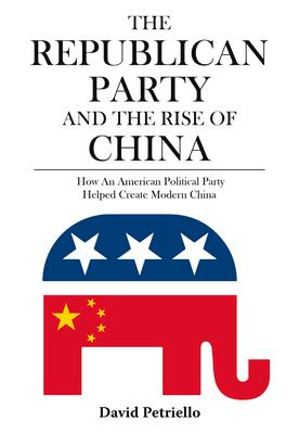 Vorderes Coverbild The Republican Party and the Rise of China
