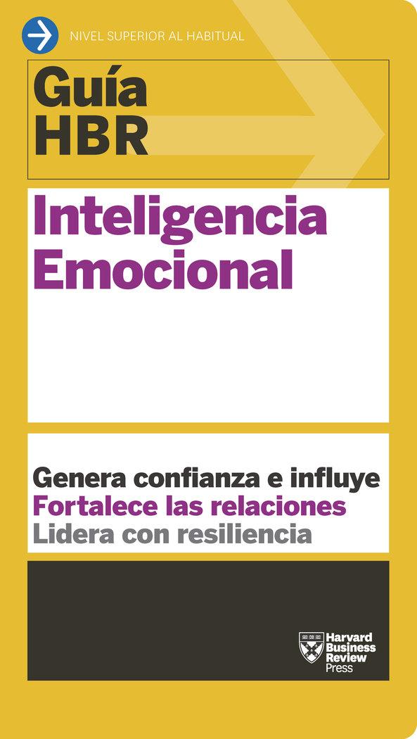 Vorderes Coverbild Guías Hbr: Inteligencia Emocional (HBR Guide to Emotional Intelligence Spanish Edition)