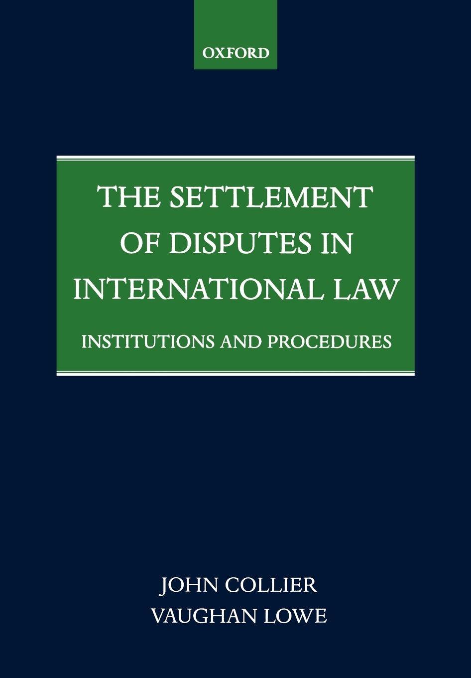 Vorderes Coverbild The Settlement of Disputes in International Law Institutions and Procedures (Paperback)