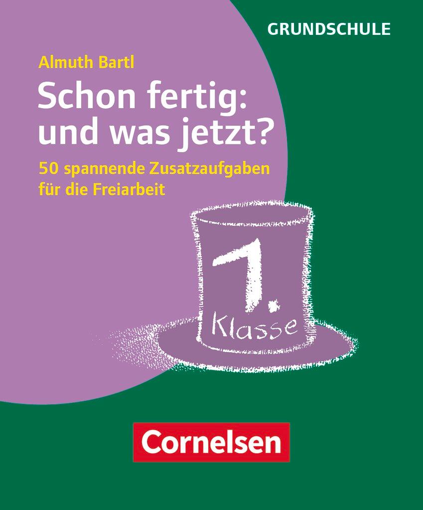 Vorderes Coverbild Schon fertig: und was jetzt? Klasse 1