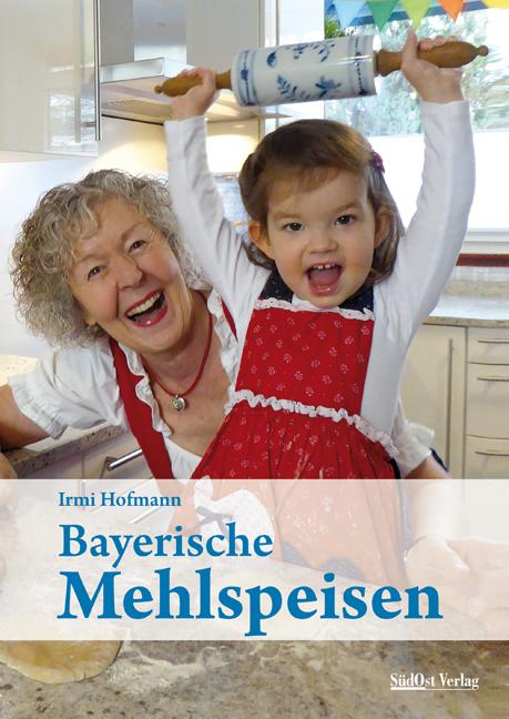 Vorderes Coverbild Bayerische Mehlspeisen