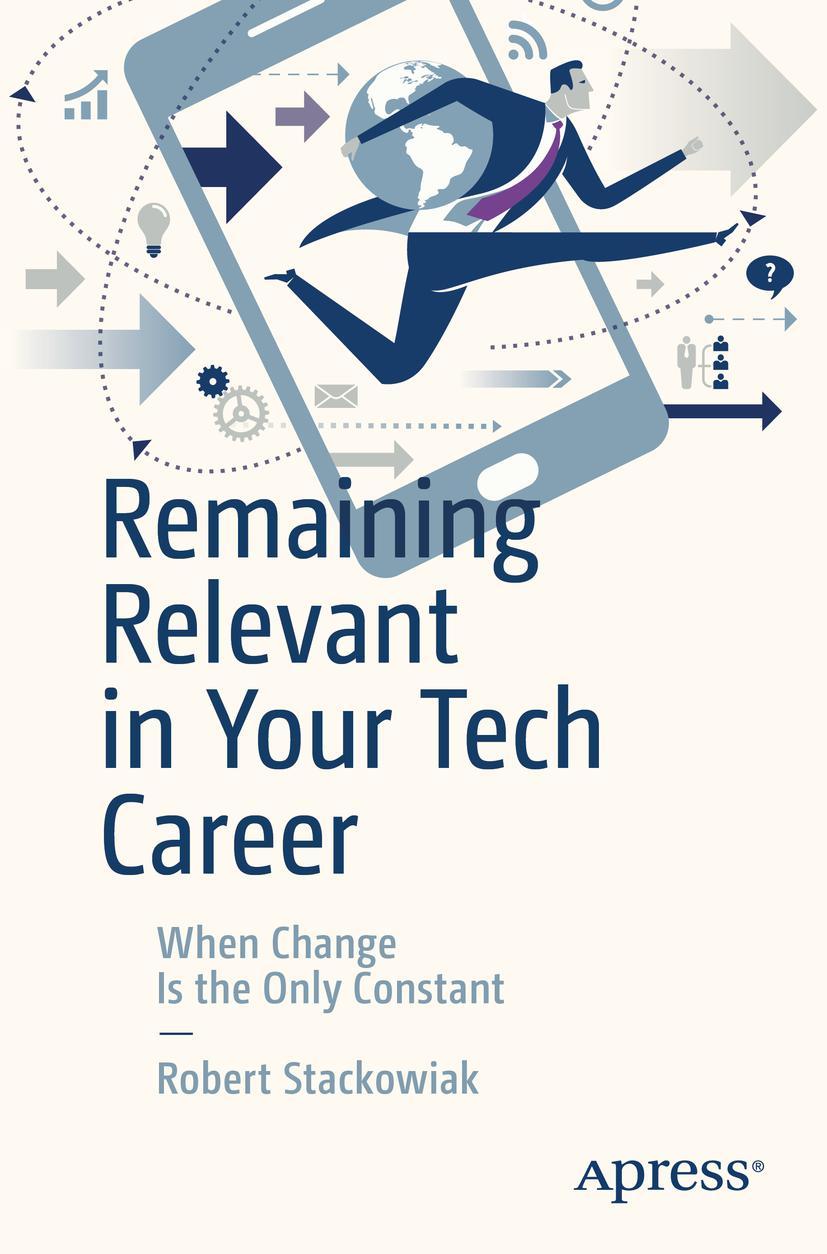 Vorderes Coverbild Remaining Relevant in Your Tech Career
