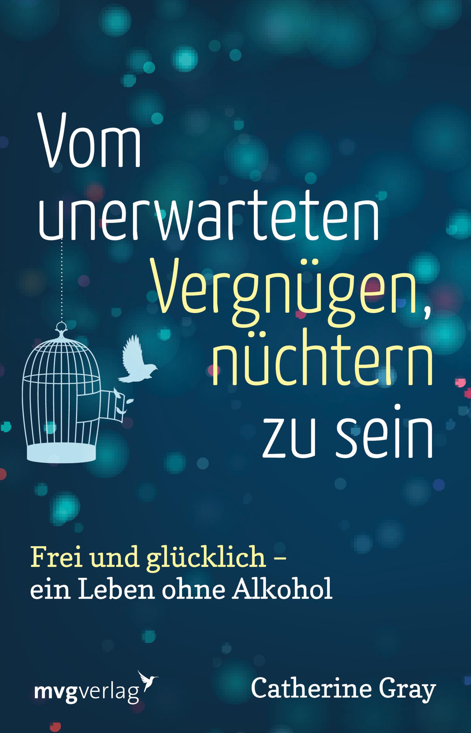 Vorderes Coverbild Vom unerwarteten Vergnügen, nüchtern zu sein