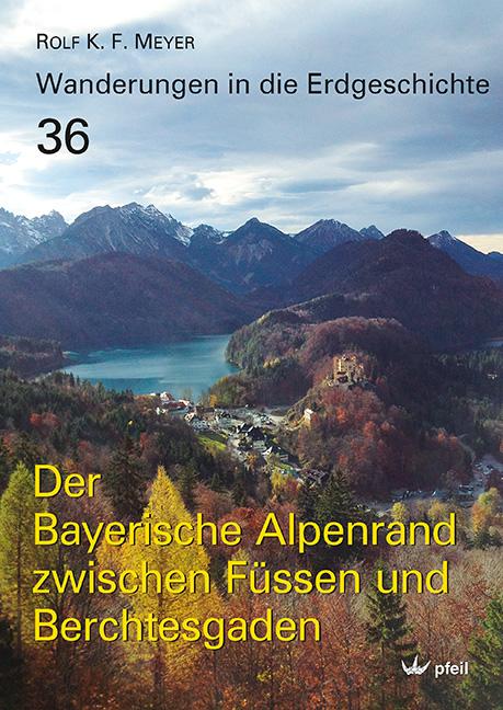 Vorderes Coverbild Der Bayerische Alpenrand zwischen Füssen und Berchtesgaden