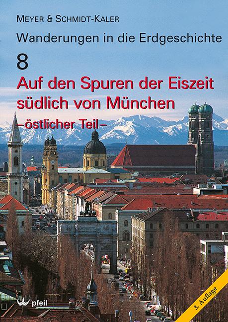 Vorderes Coverbild Auf den Spuren der Eiszeit südlich von München - östlicher Teil